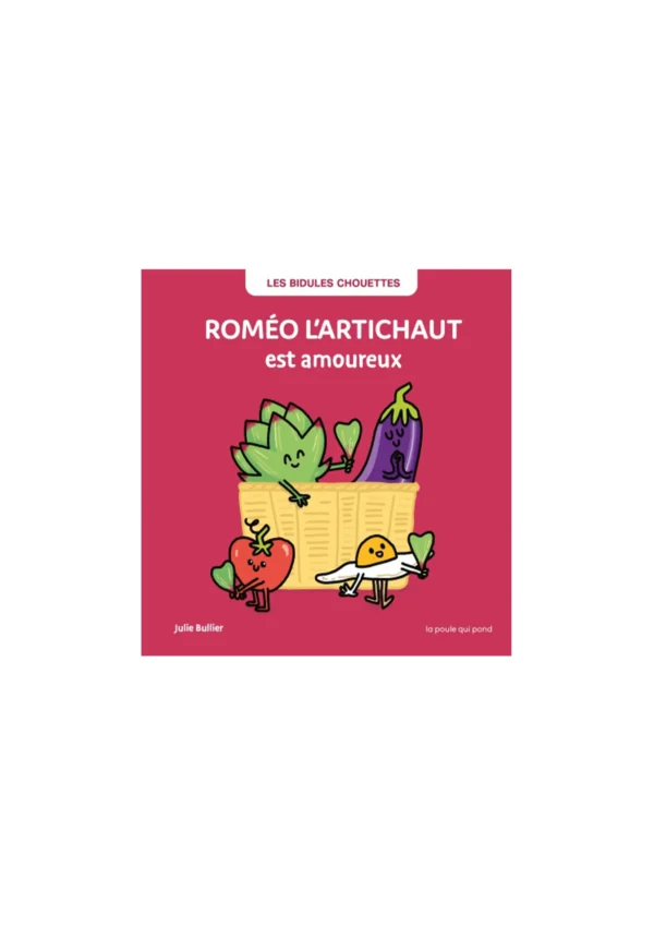 Roméo l'artichaut est amoureux